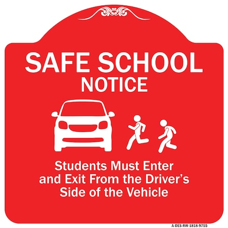 Signmission Safe School Students Must Enter & Exit From Driver Side Of Vehicle Alum, 18" L, 18" H, RW-1818-9755 A-DES-RW-1818-9755